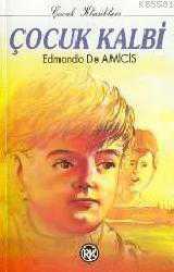 Kitap - Çocuk Kalbi - Edmondo de Amicis - Tüm Baskıları - kitantik - kitaLog