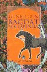 Kitap - Bağdat Yollarında - Günelı Gün - kitantik - kitaLog