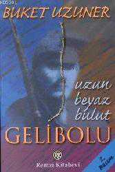 Kitap - Uzun Beyaz Bulut| Gelibolu - Buket Uzuner - kitantik - kitaLog