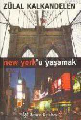 Kitap - New York'u Yaşamak - Zülal Kalkandelen - kitantik - kitaLog