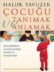 Kitap - Çocuğu Tanımak ve Anlamak - Hal&ucirc;k Yavuzer - kitantik - kitaLog