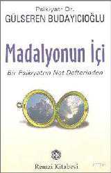 Kitap - Madalyonun İçi - Gülseren Budayıcıoğlu - kitantik - kitaLog