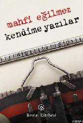 Kitap - Kendime Yazılar - Mahfi Eğilmez - kitantik - kitaLog