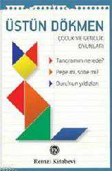Kitap - Çocuk ve Gençlik Oyunları; Tangramım Nerede? Pepe mi, Sobe mi? Duru'nun Yıldızları - Üstün Dökmen - kitantik - kitaLog