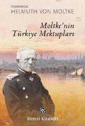 Kitap - Moltke'nin Türkiye Mektupları - Helmuth von Moltke - kitantik - kitaLog