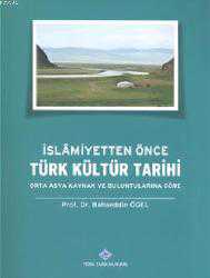 Kitap - İslamiyetten Önce Türk Kültür Tarihi - Bahaeddin Ögel - kitantik - kitaLog
