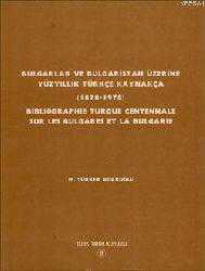 Kitap - Bulgarlar ve Bulgaristan Üzerine Yüzyıllık Türkçe Kaynakça (1878-1978) - M. Türker Acaroğlu - kitantik - kitaLog