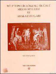 Kitap - Miletopolis Kökenli Figürlü Mezar Stelleri ve Adak Levhaları - Mustafa Şahin - kitantik - kitaLog