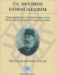 Kitap - Üç Devirde Gördüklerim - Böcüzade Süleyman Sami (Isparta Eski Mebusu, 1851-1932) - kitantik - kitaLog