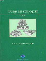 Kitap - Türk Mitolojisi (Cilt 1) - Bahaeddin Ögel - kitantik - kitaLog
