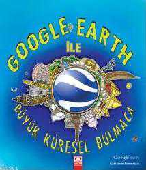 Kitap - Google Earth ile Büyük Küresel Bulmaca - Clive Gifford - kitantik - kitaLog