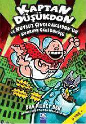 Kitap - Kaptan Düşükdon ve Huysuz Çıngıraklıdonun Korkunç Geri Dönüşü (9. Kitap) - Dav Pilkey - kitantik - kitaLog