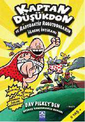 Kitap - Kaptan Düşükdon ve Radyoaktif Robotdonların İğrenç İntikamı - Dav Pilkey - kitantik - kitaLog