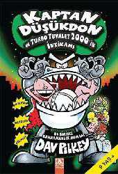 Kitap - Kaptan Düşükdon ve Turbo Tuvalet 2000'in İntikamı; 9+ Yaş - Dav Pilkey - kitantik - kitaLog