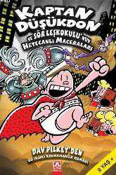 Kitap - Kaptan Düşükdon; Sör Leşkokulu'nun Heyecanlı Macerası - Dav Pilkey - kitantik - kitaLog