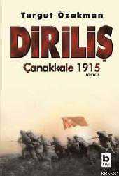 Kitap - Diriliş; Çanakkale 1915 - Turgut Özakman - kitantik - kitaLog