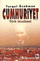 Kitap - Cumhuriyet; Türk Mucizesi - Turgut Özakman - kitantik - kitaLog