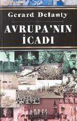 Kitap - Avrupa'nın İcadı - Gerard Delanty - kitantik - kitaLog