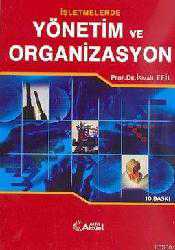 Kitap - İşletmelerde Yönetim ve Organizasyon - İsmail Efil - kitantik - kitaLog