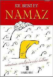 Kitap - Kıl Beni Ey Namaz; Rahmetinin Serinliğinde Yıka Kalbimi - Senai Demirci - kitantik - kitaLog