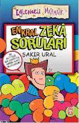 Kitap - En Kral Zekâ Soruları; Eğlenceli Matematik - Şakir Ural - kitantik - kitaLog