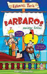 Kitap - Barbaros - Denizler Fatihi; Eğlenceli Tarih, 10+ Yaş - Metin Özdamarlar - kitantik - kitaLog