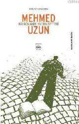 Kitap - Bir Romanın Hatıra Defteri; Bütün Yapıtlarına Doğru - Mehmed Uzun - kitantik - kitaLog