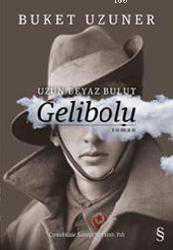 Kitap - Gelibolu; Uzun Beyaz Bulut - Buket Uzuner - kitantik - kitaLog