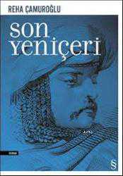 Kitap - Son Yeniçeri - Reha Çamuroğlu - kitantik - kitaLog