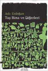 Kitap - Taş Bina ve Diğerleri - Aslı Erdoğan - kitantik - kitaLog