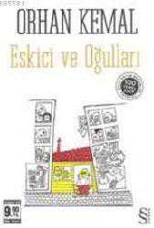 Kitap - Eskici ve Oğulları (Cep Boy) - Orhan Kemal - kitantik - kitaLog