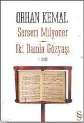 Kitap - Serseri Milyoner İki Damla Gözyaşı - Orhan Kemal - kitantik - kitaLog