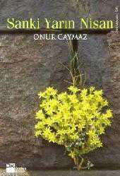 Kitap - Sanki Yarın Nisan - Onur Caymaz - kitantik - kitaLog