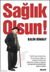 Kitap - Sağlık Olsun! - Salih Binbay - kitantik - kitaLog