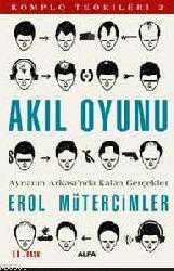 Kitap - Akıl Oyunu; Aynanın Arkasında Kalan Gerçekler / Komplo Teorileri 2 - Erol Mütercimler - kitantik - kitaLog