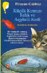 Kitap - Küçük Kırmızı Balık ve Açgözlü Kedi - Firüzan Gürbüz - kitantik - kitaLog