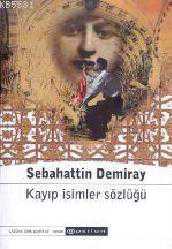 Kitap - Kayıp İsimler Sözlüğü - Sebahattin Demiray - kitantik - kitaLog