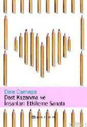 Kitap - Dost Kazanma ve İnsanları Etkileme Sanatı - Dale Carneige - kitantik - kitaLog