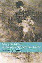 Kitap - Orhan Kemal'in Babası Abdülkadir Kemali'nin Anıları - kitantik - kitaLog