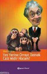 Kitap - Yes Yerine Orrayt Demek Caiz Midir Hocam? - Metin Uca - kitantik - kitaLog