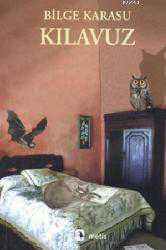 Kitap - Kılavuz - Bilge Karasu - kitantik - kitaLog