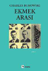 Kitap - Ekmek Arası - Charles Bukowski - kitantik - kitaLog