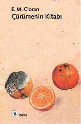 Kitap - Çürümenin Kitabı - E. M. Cioran - kitantik - kitaLog