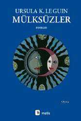 Kitap - Mülksüzler - Ursula Kroeber LeGuin - kitantik - kitaLog