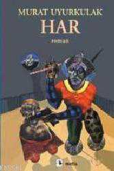 Kitap - Har; Bir Kıyamet Romanı - Murat Uyurkulak - kitantik - kitaLog