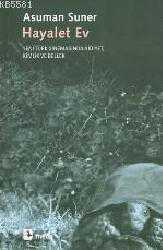 Kitap - Hayalet Ev; Yeni Türk Sinemasında Aidiyet, Kimlik ve Bellek - Asuman Suner - kitantik - kitaLog