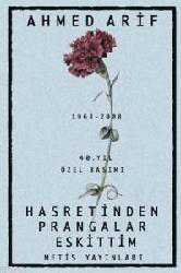 Kitap - Hasretinden Prangalar Eskittim; (1968-2008 40. Yıl Özel Basımı) - Ahmed Arif - kitantik - kitaLog