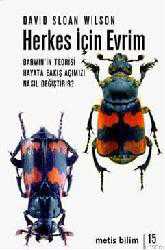 Kitap - Herkes İçin Evrim; Darwinin Teorisi Hayata Bakış Açımızı Nasıl Değiştirir? - David Sloan Wilson - kitantik - kitaLog