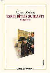 Kitap - Eşref Bitlis Suikastı; "Belgelerle" - Adnan Akfırat - kitantik - kitaLog