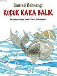 Kitap - Küçük Kara Balık - Samed Behrengi - Tüm Baskıları - kitantik - kitaLog